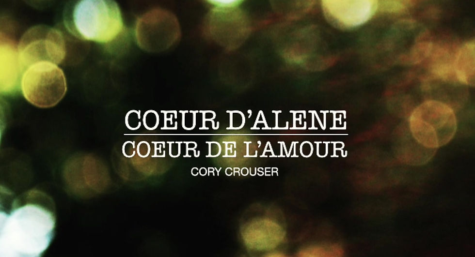 Cory Crouser -- Coeur D'Alene, Coeur De L'Amour